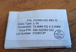 Thermo Scientific L39 Optics / Hoya 344-332992-022, 19.4MM Sq X 2.0MM. Fixed Price $55.00.