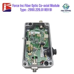 Force Inc Fiber Optic Co-axial Module Type : 2990.226.01 Rev B1. Fixed Price $299.00.