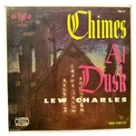 Lew Charles Chimes At Dusk Vinyl W3011-LP Word Records 1961 High. Fixed Price $9.91.