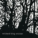Wicked King Wicker (cd). Fixed Price $18.96.